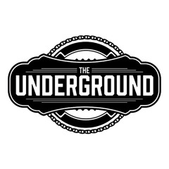 THE UNDERGROUND