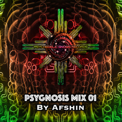 PSYGNOSIS MIX 01 - Psychedelic Gnosis Records Exclusive
