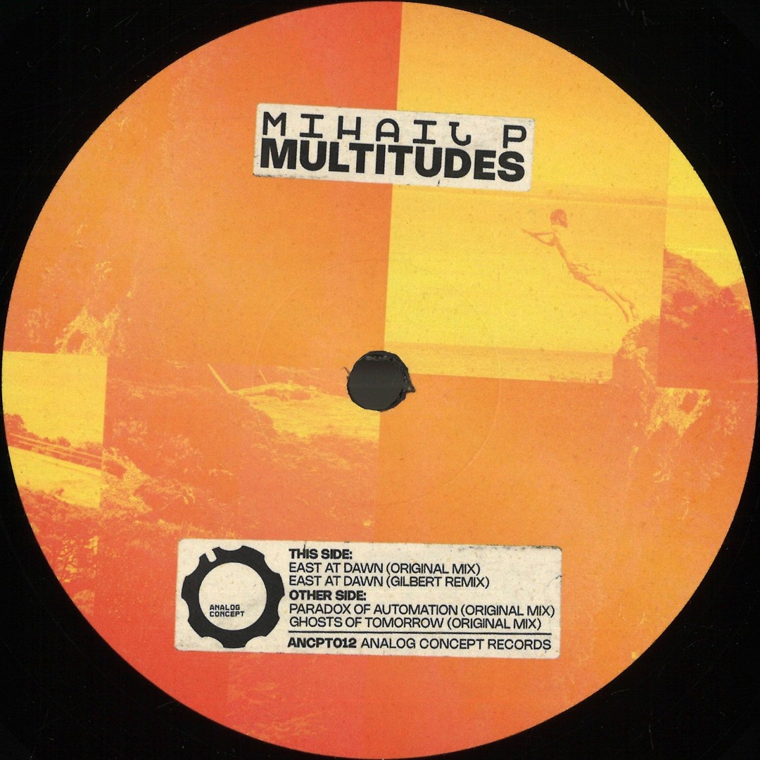 Mihail P / Multitudes (Gilbert Remix) Mihail P / Multitudes (Gilbert Remix)