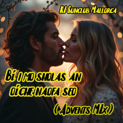 Bí i mo sholas an oíche naofa seo  Gälische Version - KI Sunclub Mallorca