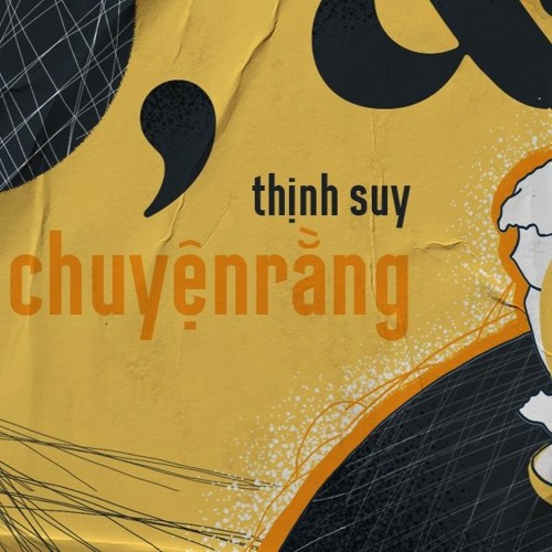 Chuyện Rằng (Lofi Ver.) - Thịnh Suy X Freak D