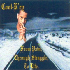 From Pain, Through Struggle, To Life