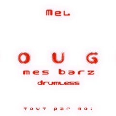 mes barz/rouge (drumless)