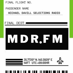 MDR.FM Ep 028: Selections Radio // 02.23