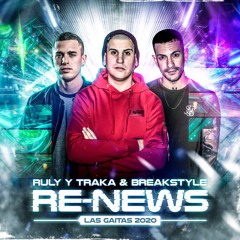 Ruly y Traka & Breakstyle - Re-News (Las Gaitas 2020)