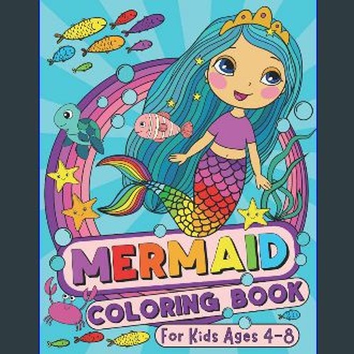 Mermaid Coloring Book: For Kids Ages 4-8 (US Edition) (Silly Bear Coloring  Books)