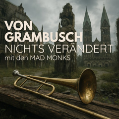 Nichts verändert (feat. Mad Monks)