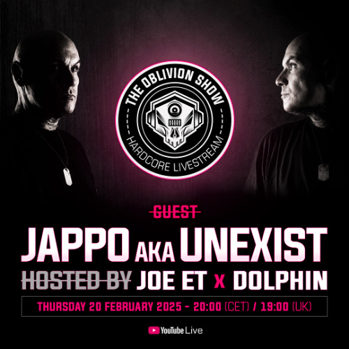 THE OBLIVION SHOW EP046 - JAPPO AKA UNEXIST, DOLPHIN & JOE ET