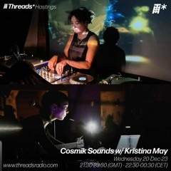 Cosmik Sounds With Kristina May 13.12.23