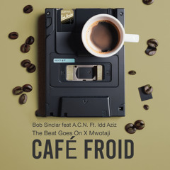 The Beat Goes On X Mwotaji ( CAFÉ FROID ☕️ MASHUP ) FREEDOWNLOAD