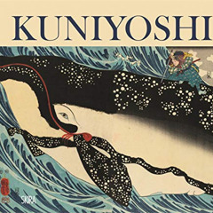 [Get] KINDLE 🗂️ Utagawa Kuniyoshi: The Edo-Period Eccentric by  Rossella Menegazzo,U