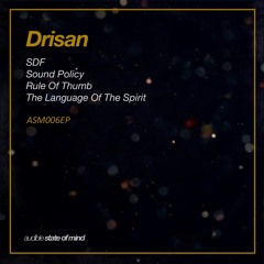 [ASM006EP] Drisan - Sound Policy