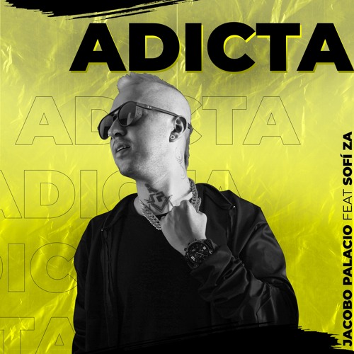 Jacobo Palacio X Sofi Za - Adicta