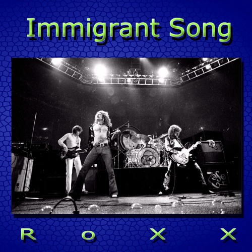 Immigrant Song