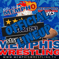 OFFICIAL LINEUP Memphis Wrestling, Episode 243