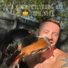 A COUNTRY THANG MIX 🤠 PART 38 (VOL.58)