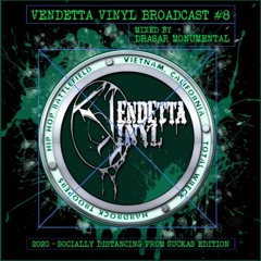 VENDETTA VINYL BROADCAST #8