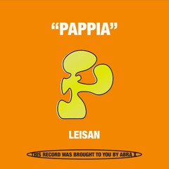 Leisan - Pappia (ABRAX007) [Edit]
