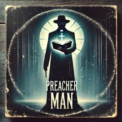 PREACHER MAN