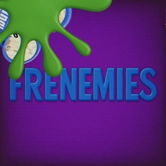 Frenemies