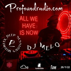 Profound Radio Mix - DJ Melo (Deep House) 1 - 26 - 22