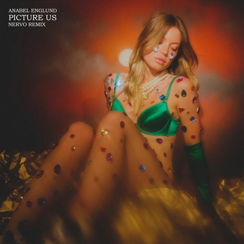Anabel Englund - Picture Us x NERVO (Remix)