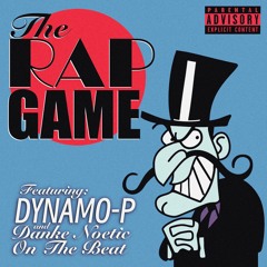 The Rap Game (Danke Noetic On The Beat)