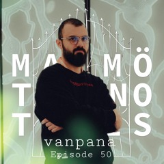 Malmö Techno Tales Episode 50 - vanpana