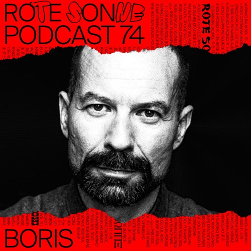 Rote Sonne Podcast 74 | Boris