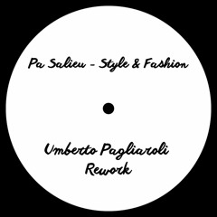 Pa Salieu - Style & Fashion (Umberto Pagliaroli Rework)