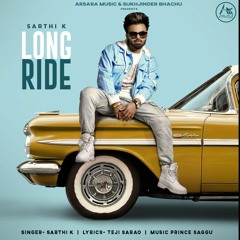 Long Ride - Sarthi K - Arsara Music