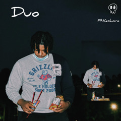 DUO ft.Keshore