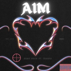 AIM Featuring. Truuys