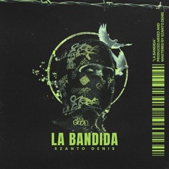 Szanto Denis - La Bandida