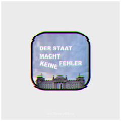 Der Staat macht keine Fehler
