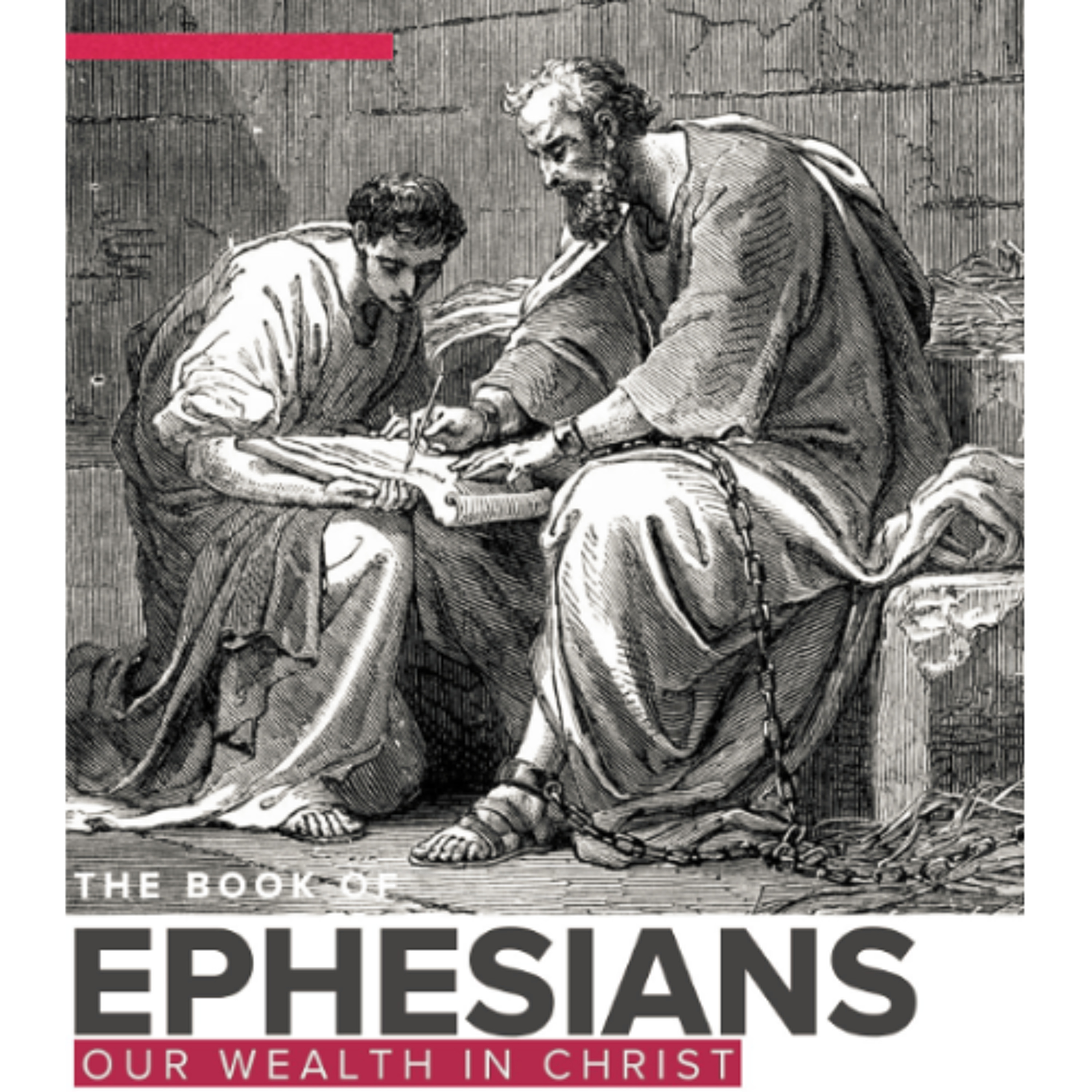 Our Wealth in Christ: Our Spiritual Understanding - Ephesians 3:1-21