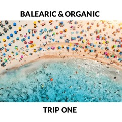 Balearic Organic Trip One