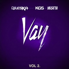 DJ Leska - Vay (REVR Remix) 𝗩𝗢𝗟𝗨𝗠𝗘 𝟮