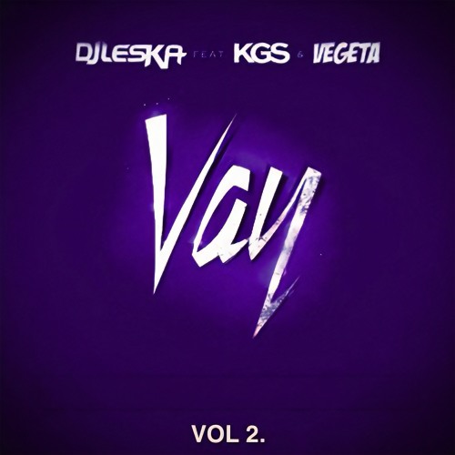 DJ Leska - Vay (REVR Remix) 𝗩𝗢𝗟𝗨𝗠𝗘 𝟮
