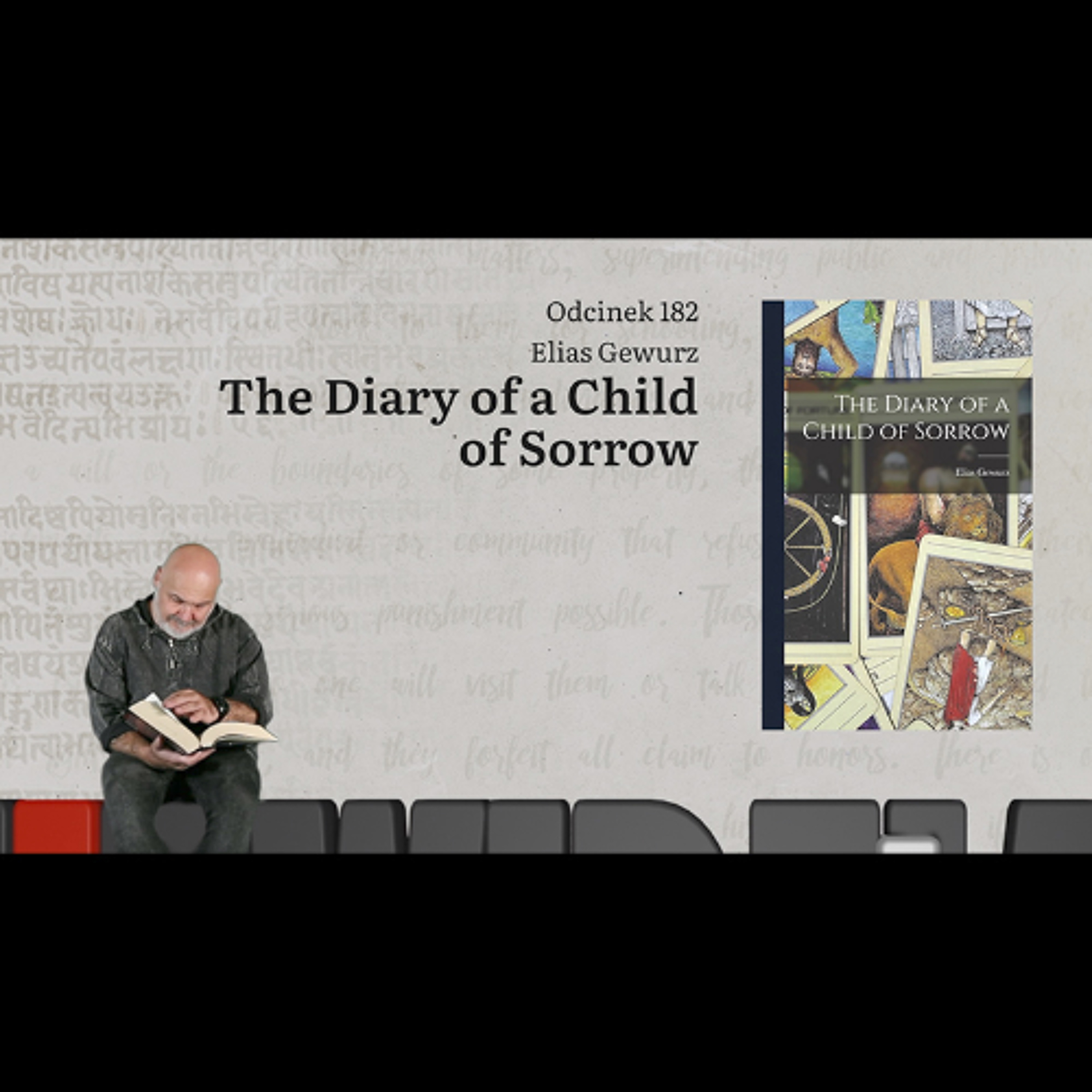 Niewidzialne książki: #182 Elias Gewurz - Diary of Child of Sorrow episode artwork