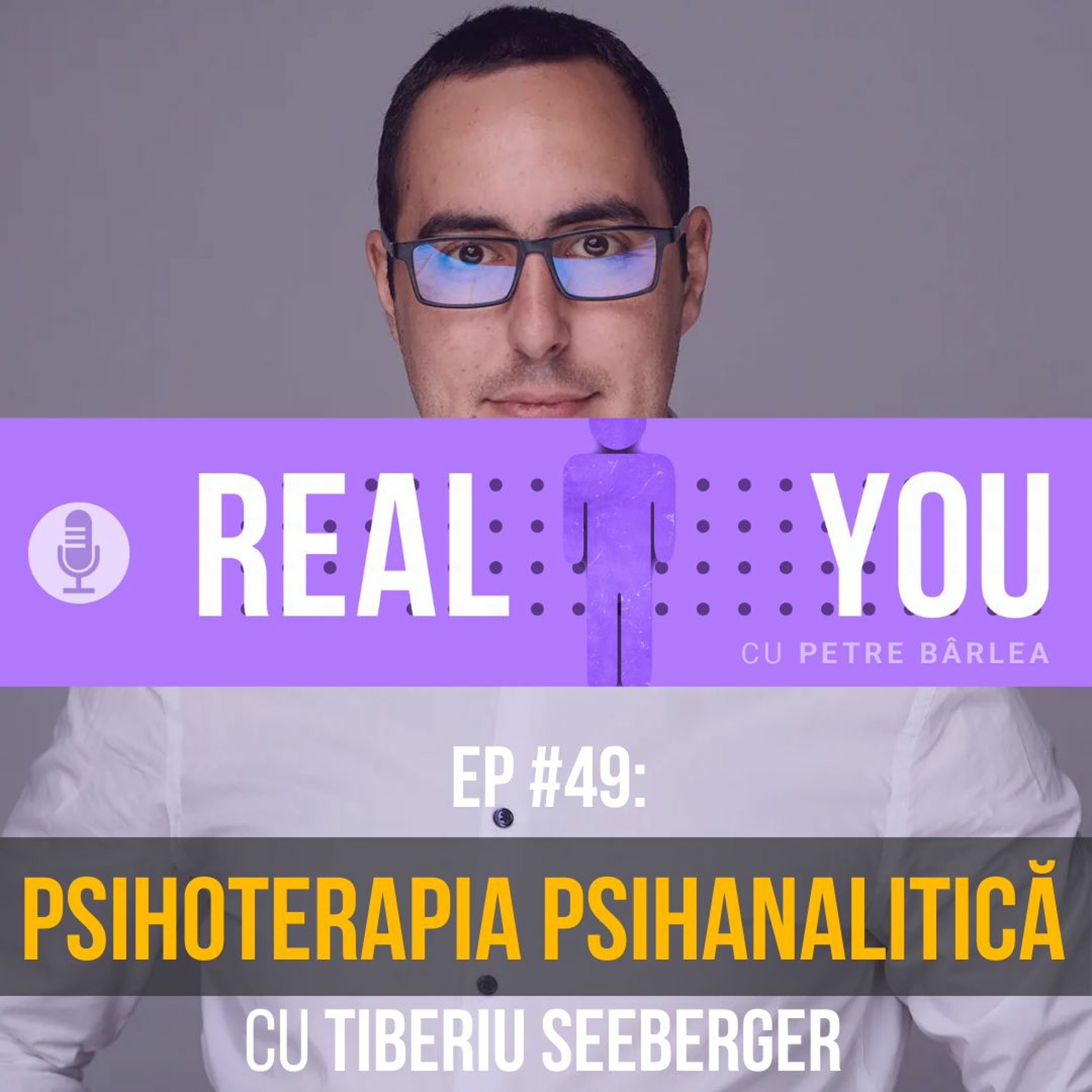 [Ep49] — Psihoterapia Psihanalitica cu Tiberiu Seeberger