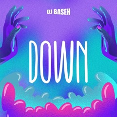 DJ Baseh - Old School #Down