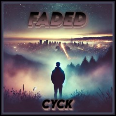 FADED