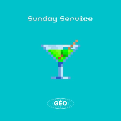 Géo - Sunday Service Episode 06