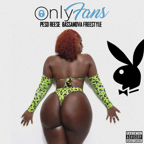 Peso Reese Ft. Maserati Moso ~ Only Fans/ Bassanova Freestyle