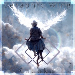 【#SFES2022】Seraphic Wing