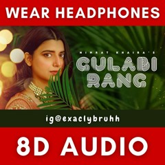 Gulabi Rang ( 8D Audio )Nimrat Khaira,  Desi Crew, Mandeep Maavi, Latest Punjabi Song 2020