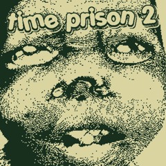 TIME PRISON 2 (FULL STREAM)