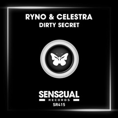Ryno, Celestra - Dirty Secret (Radio Edit)