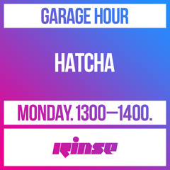 Garage Hour: Hatcha - 07 June 2021